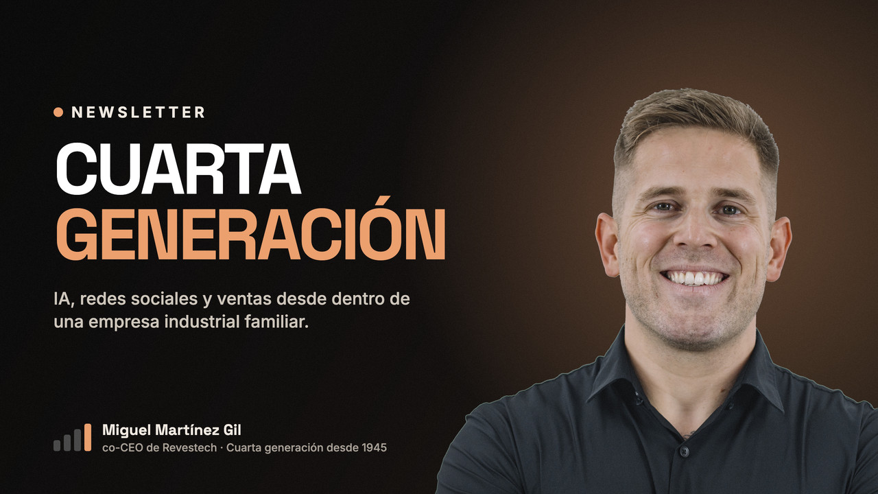 Cuarta Generación, la newsletter de Miguel Martínez Gil
